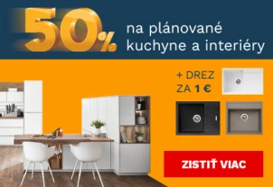 50 % na plánované kuchyně a interiér + DM zdarma + dřez za 1Kč/1€ 1.-30.9.2026