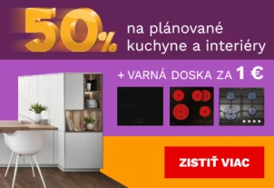 50 % na plánované kuchyně a interiér + DM zdarma + varná deska za 1Kč/1€ 1.-31.5.2026