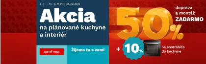 50 % na plánované kuchyně a interiér + 10% na spotřebiče 1. - 15.6.2025