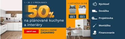 50 % na plánované kuchyně a interiér + myčka za 1Kč/1€ 1.-28.2.2026