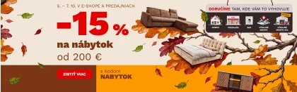 15 % na NÁBYTEK od 6000Kč/200€ 5-7-10-2026