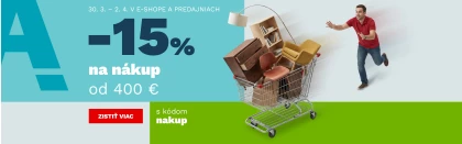 15 % na nákup od 10 000,- 30.3. - 2.4.2026