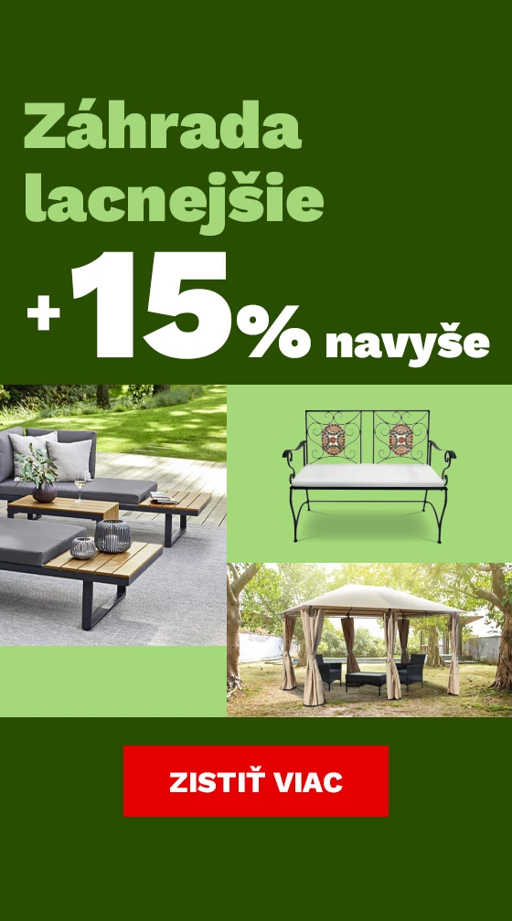 15% NAVÍC na již zlevněnou ZAHRADU 13.-15.6.2025