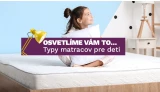 Ako si vybrať matrac pre deti miniatura