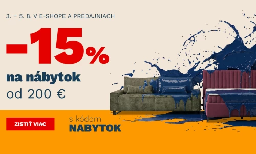 15% na NÁBYTEK od 6000Kč/200€ 3.8.- 5.8. 2026