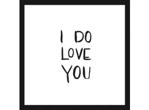 Rámovaný obraz I do love you, 30x30 cm