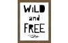 Rámovaný obraz Wild and free, 18x24 cm