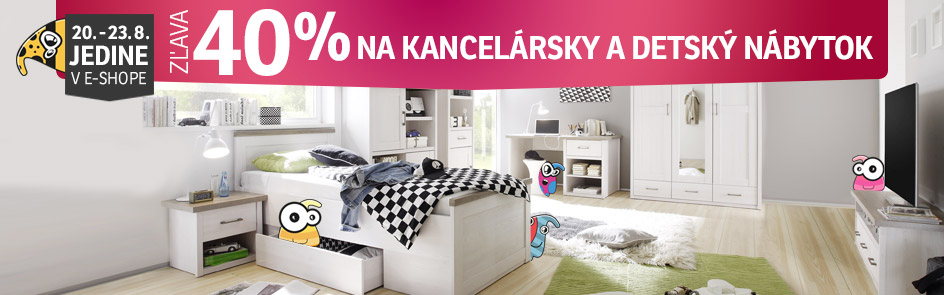 ZĽAVA 40% na detský a kancelársky nábytok