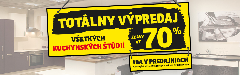 TOTÁLNY VÝPREDAJ KUCHYNSKÝCH ŠTÚDIÍ