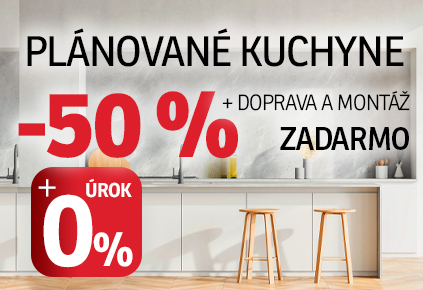 50% plánované kuchyně +D+M zdarma + 0% úrok 08-23